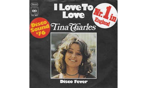 I LOVE TO LOVE  (TINA CHARLES)